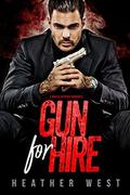 Gun for Hire: A Mafia Hitman Romance (Sons of Wrath #1) by Heather West