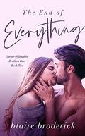 The End of Everything - Garner-Willoughby Brothers Duet Book Two by Louisa Maggio