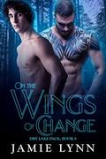 On the Wings of Change by Jamie Lynn