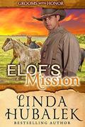 Elof's Mission (Grooms with Honor #9) by Grooms with Honor