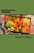 Surprised by Shadows (New Hope #2) by Karen J. Hasley