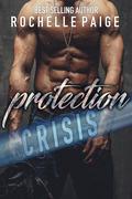 Protection Crisis by Rochelle Paige