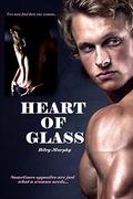 Heart Of Glass by Riley Murphy