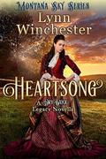 Heartsong: Montana Sky Series (Dry Bayou Legacy #2) by Lynn Winchester