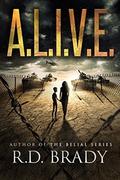 A.L.I.V.E. by R.D. Brady