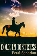 Cole in Distress by Feral Sephrian