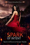 Spark of Intent by Harper Wylde, Quinn Arthurs