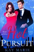 Hot Pursuit by Kay Marie