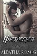 Unexpected by Aleatha Romig