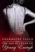 Young Enough by Charmaine Pauls