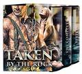 Taken By The Rock: The Complete Series by Myra Brightholme