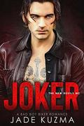 Joker: A Bad Boy Biker Romance (New Devils MC #2) by Jade Kuzma