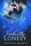 Perfectly Lonely (Let Me In #2) by Cissie Patterson