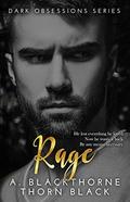 Rage (Dark Obsessions #2) by A. Blackthorne