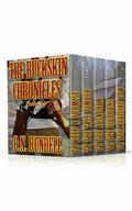The Buckskin Chronicles: Volumes 1-5 by B.N. Rundell