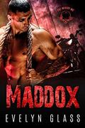 Maddox: A Motorcycle Club Romance (Devil’s Blaze #1) by Evelyn Glass