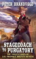 Stagecoach to Purgatory by Peter Brandvold