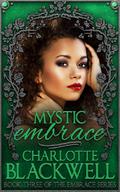 Mystic Embrace, Embrace Series Book 3 by Charlotte Blackwell