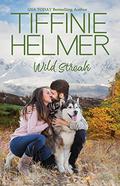 Wild Streak (Alaska Wild Nights #6) by Tiffinie Helmer