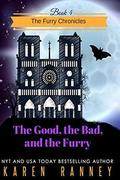 The Good, the Bad, and the Furry (The Furry Chronicles #4) by Karen Ranney