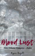 Blood Lust by Pegan Knight