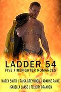 Ladder 54: Five Firefighter Romances by Isabella Laase