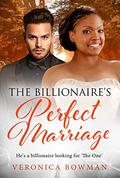 The Billionaires Perfect Marriage (BWWM Romance #1) by Veronica Bowman