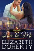 Love To Me (On Broadway #1) by Elizabeth Doherty