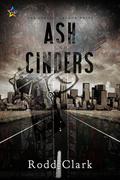 Ash and Cinders by Rodd Clark