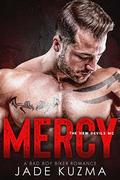 Mercy: A Bad Boy Biker Romance by Jade Kuzma
