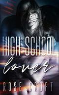 High School Lover by Rose Croft