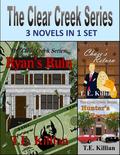 The Clear Creek Series by T.E. Killian