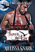 Love is the Law: That Old Black Magic by Melissa Snark