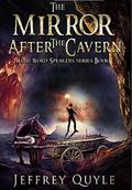 The Mirror After the Cavern (The Wind Word #1) by Jeffrey Quyle