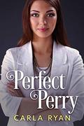 Perfect Perry (Rainbow Heights #1) by Carla Ryan