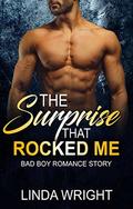 The Surprise That Rocked Me by Linda Wright