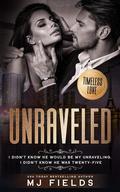 Unraveled by Mj Fields