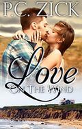 Love on the Wind (A Montauk Romance #1) by P.C. Zick