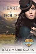 Heart of Gold (Hearts of the West #1) by Kate Marie Clark