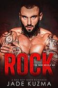 Rock: A Bad Boy Biker Romance by Jade Kuzma
