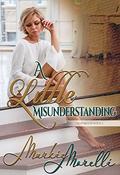 A Little Misunderstanding by Markie Morelli
