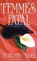 Femmes Fatal by Dorothy Cannell