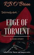 Edge of Torment:  (A BDSM Love Story) by R.B. O'Brien