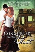 Conquered by the Ghost (The Conquered #3) by Ruby Caine