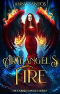 Archangel's Fire by Moonchild Ljilja