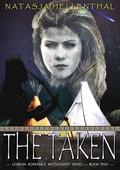 The Taken (Lesbian Romance Mythology #2) by Natasja Hellenthal