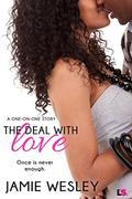 The Deal with Love by Jamie Wesley