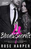 Blood and Secrets 4 (The Calvetti Family #4) by Mae's Wicked Grafix