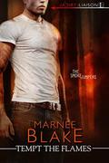 Tempt the Flames by Marnee Blake