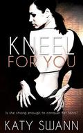 Kneel for You by Katy Swann
